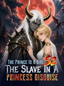 The Prince Is A Girl The Slave In A Princess Disguise S2 Full Movie Watch Online  Poster